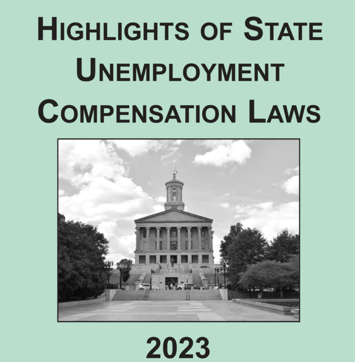 Highlights of State Unemployment Compensation Laws – Comparison of State Unemployment laws in 2023 (Green Book)