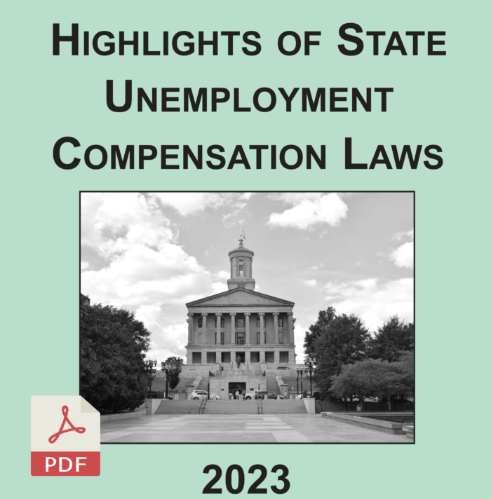 Highlights of State Unemployment Compensation Laws – Comparison of State Unemployment laws in 2023 (PDF Download)
